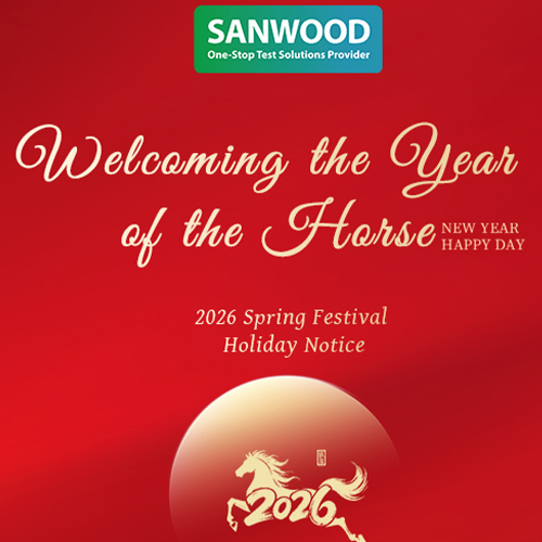 Welcoming the Year of the Horse| Sanwood Technology Spring Festival Holiday Notice