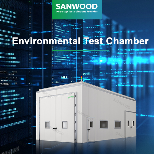 Sanwood Technology Environmental Test Chamber | Enhancing Al Data Centers Reliability Verification