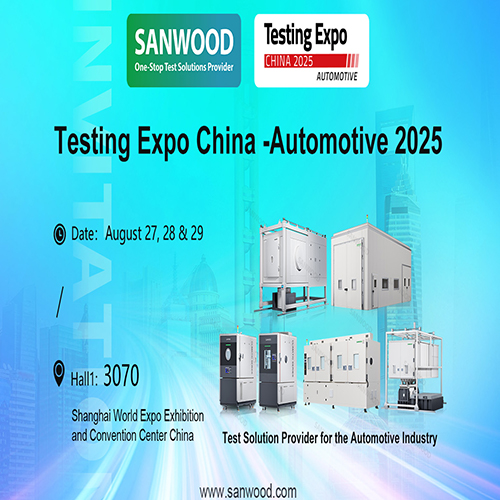 Exhibition Preview | Sanwood Technology to Showcase at the 2025 Automotive Testing Exhibition