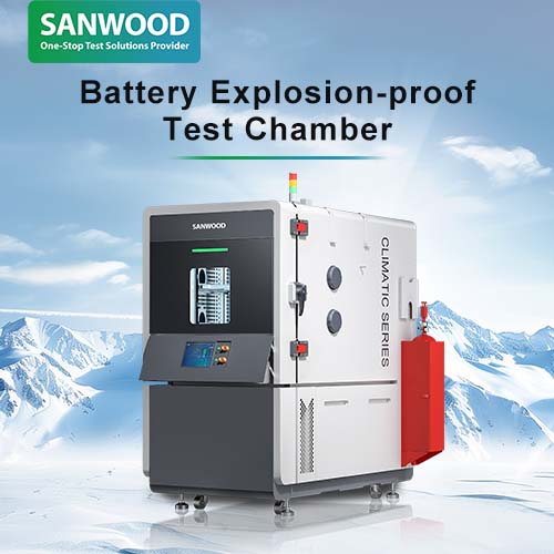IEC 60086-4 Battery Test - SANWOOD TECHNOLOGY BATTERY EXPLOSION PROOF TEST CHAMBER